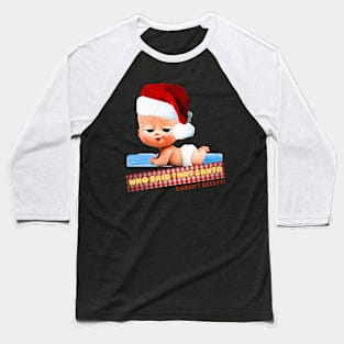 Who said that Santa doesn't exist ? Baseball T-Shirt